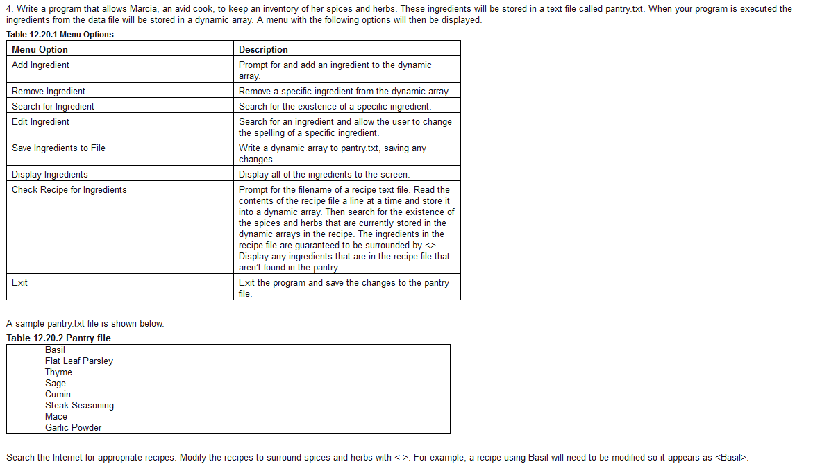  4. Write a program that allows Marcia, an avid cook, to