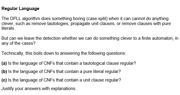  Regular Language The DPLL algorithm does something boring (case-split) when it