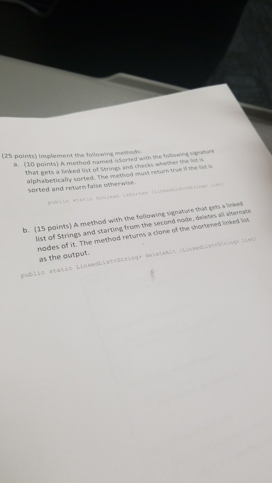 Answer asap please in java (25 points) Implement the following methods: