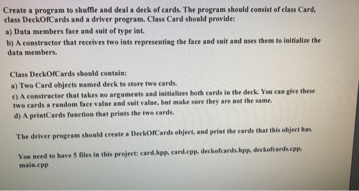  please do this C++ question. Create a program to shuffle and