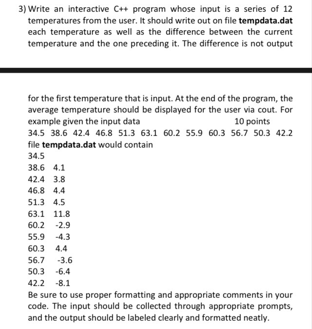  C++ 3) Write an interactive C++ program whose input is a
