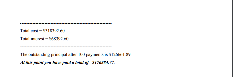calculator. It should calculate mortgage payments and total mortgage cost. Users will