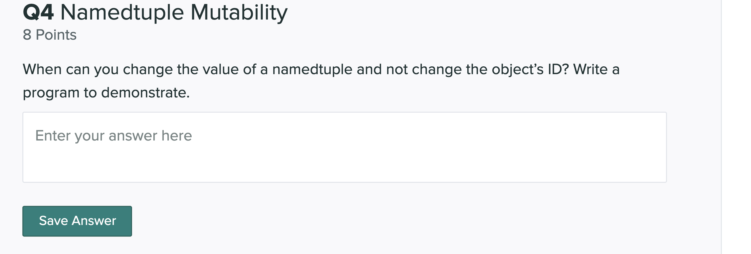  Q4 Namedtuple Mutability 8 Points When can you change the value