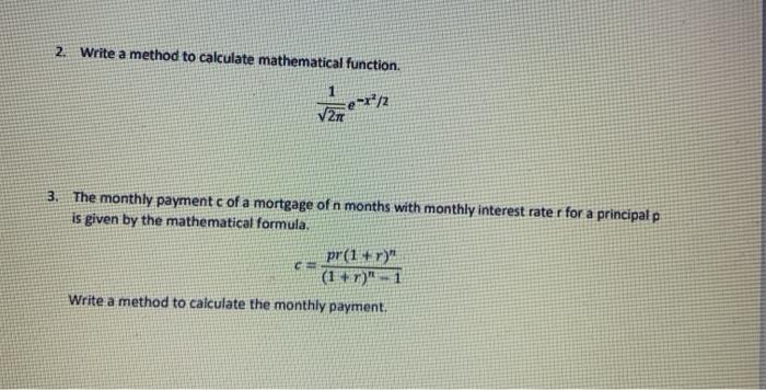  2. Write a method to calculate mathematical function. r/2 27 3.