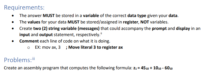  Requirements: - The answer MUST be stored in a variable of