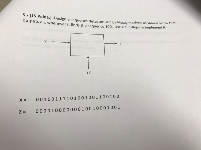  Design a sequence detector using a Mealy machine as shown below