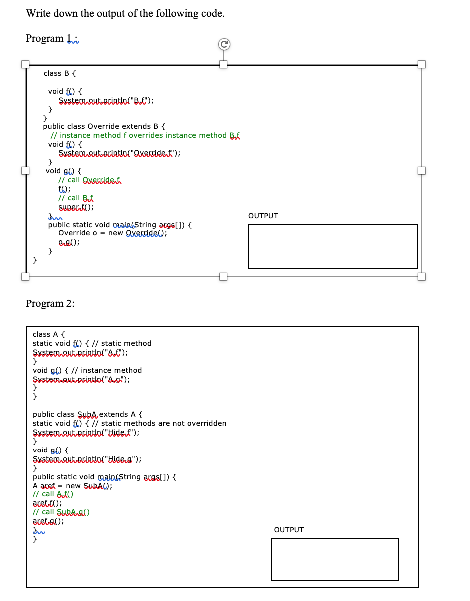  I need output with a simple explanation Write down the output