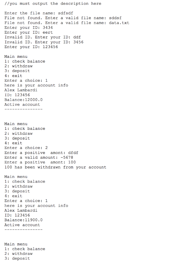 be displayed, giving the users the following options 1. Check balance 2.