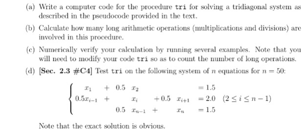  (a) Write a computer code for the procedure tri for solving