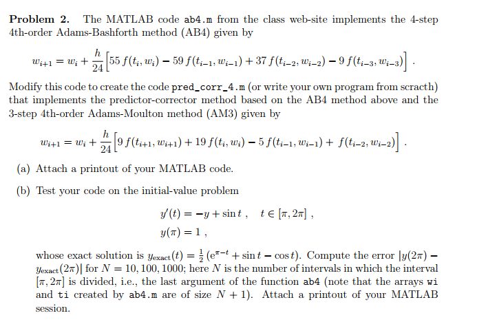 Please answer with Matlab, Thank you ab4.m: function [wi, ti] = ab4