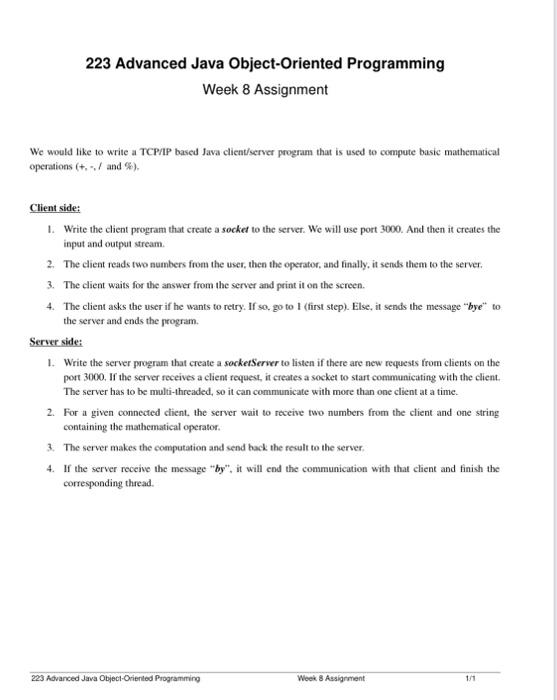  223 Advanced Java Object-Oriented Programming Week 8 Assignment We would like