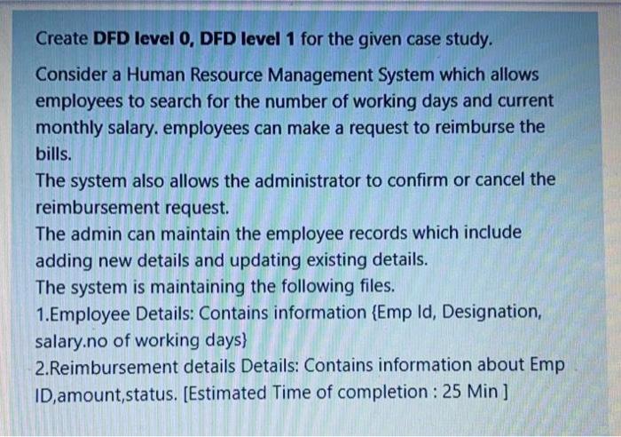  Create DFD level O, DFD level 1 for the given case