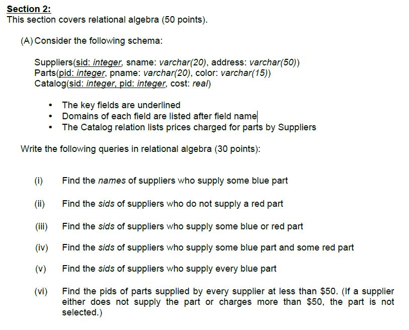  Section 2: This section covers relational algebra (50 points). (A) Consider