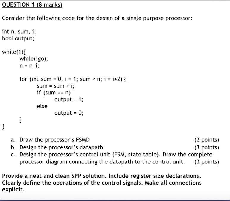  QUESTION 1 (8 marks) Consider the following code for the design