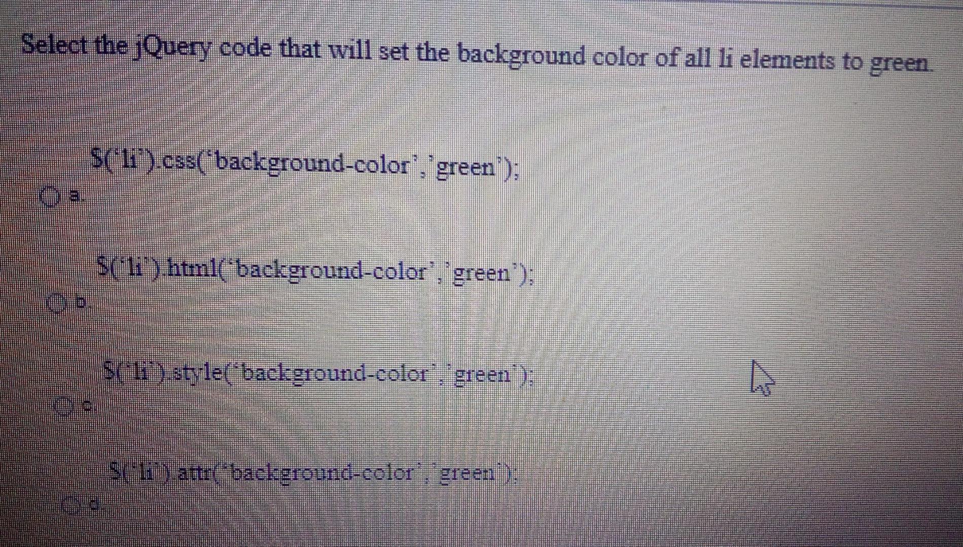  Select the jQuery code that will set the background color of