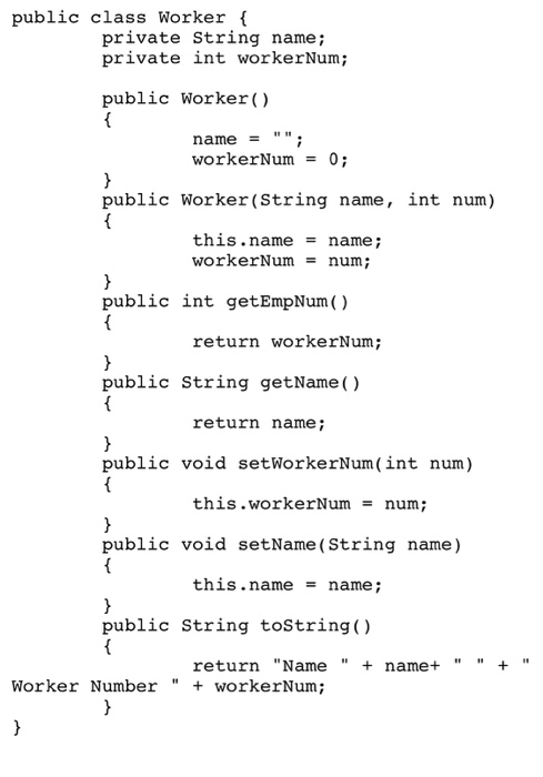 and XXXX TestWorker (5 points) Use the Worker class provided for this