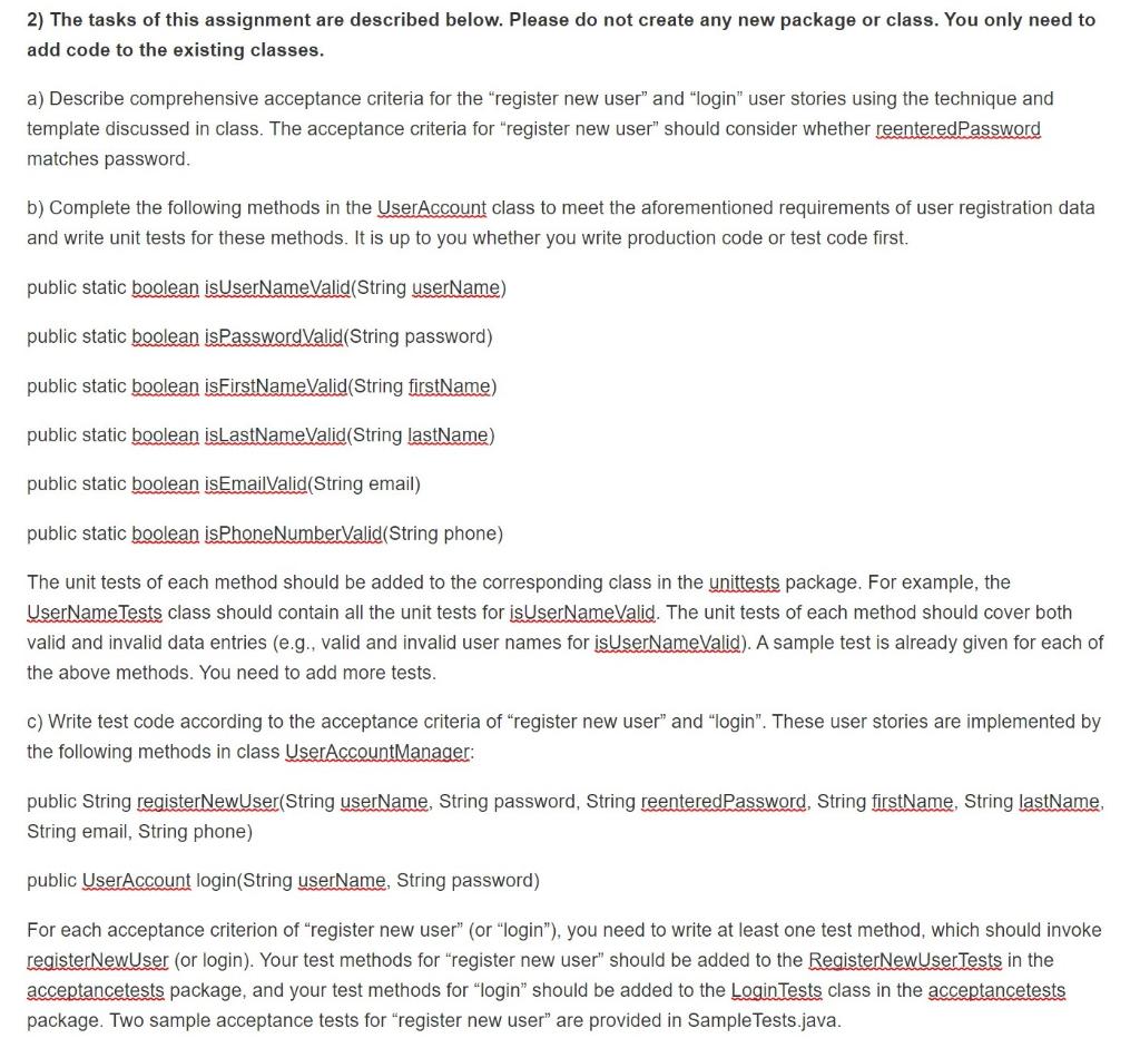 add code to the existing classes. package production.business; public class UserAccount {
