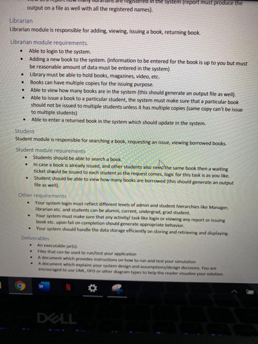 Your task is to build a modular based Library Management System. There