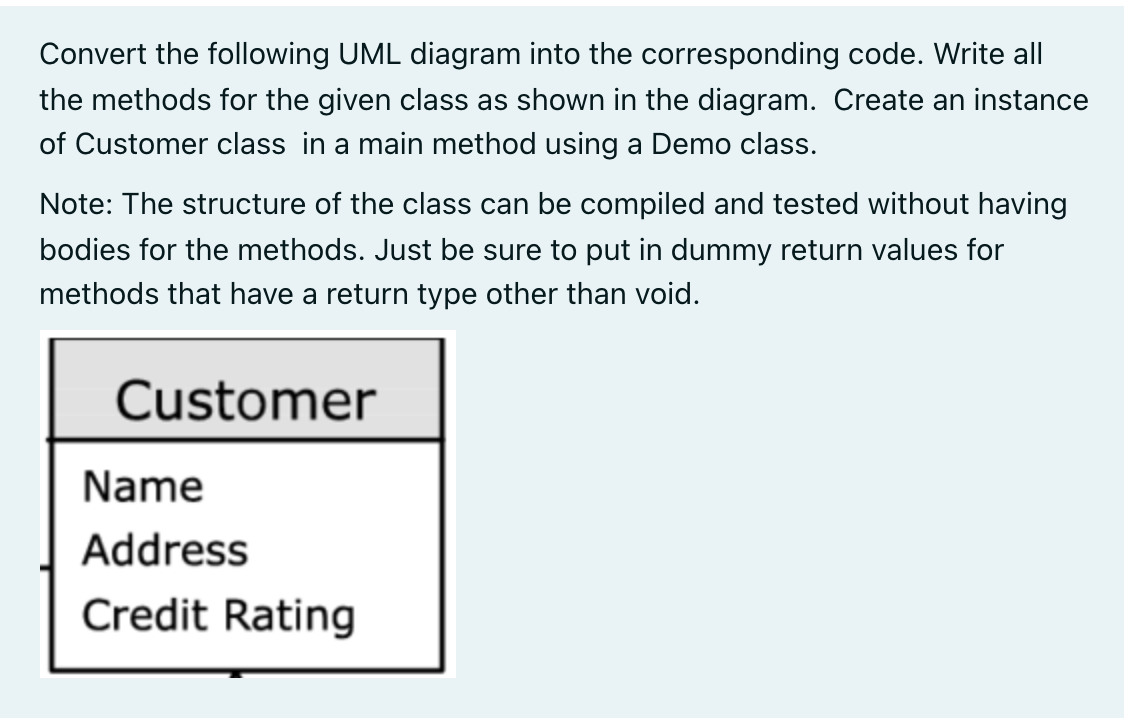  Convert the following UML diagram into the corresponding code. Write all