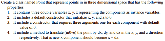  Create a class named Point that represent points in in three