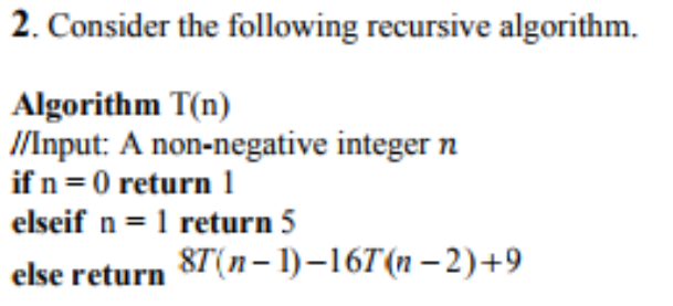 a)Set up a recurrence relation for this functions output values T(n).