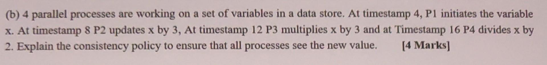  data analytics. need urgently (b) 4 parallel processes are working on