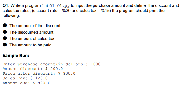 Q1: Write a program Lab01_Q1.py to input the purchase amount and