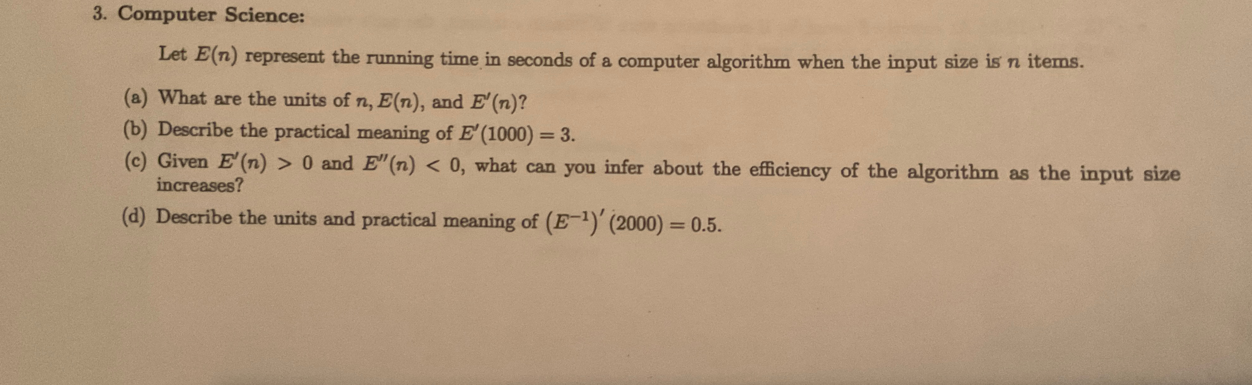  Computer Science: Let E(n) represent the running time in seconds of