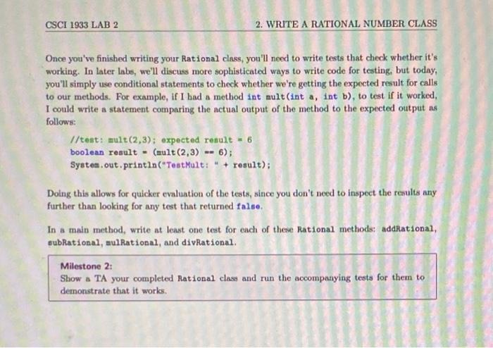 Your task today is to create a class, called Rational, for storing