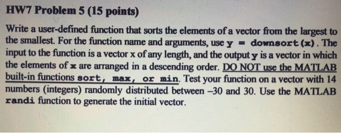  Write a user-defined function that sorts the elements of a vector
