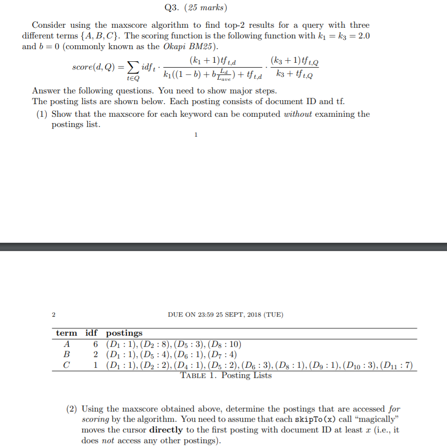  Q3. (25 marks) Consider using the maxscore algorithm to find top-2