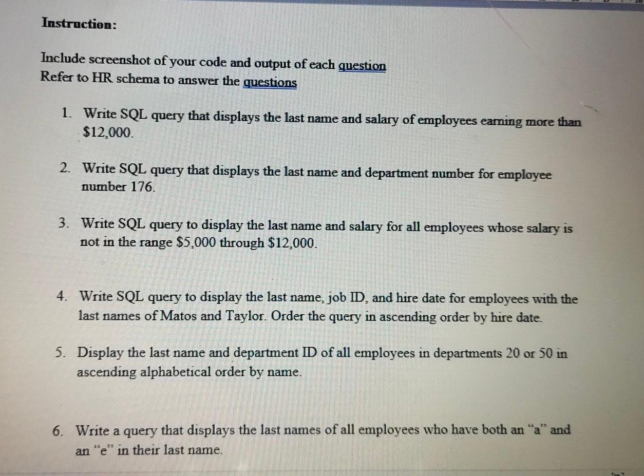 single table queries Instruction: Include screenshot of your code and output