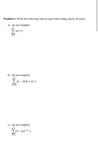 Please use the same instructions for all the following problems. Problem l: