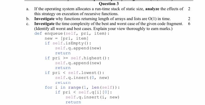  use python language a. Question 3 If the operating system allocates