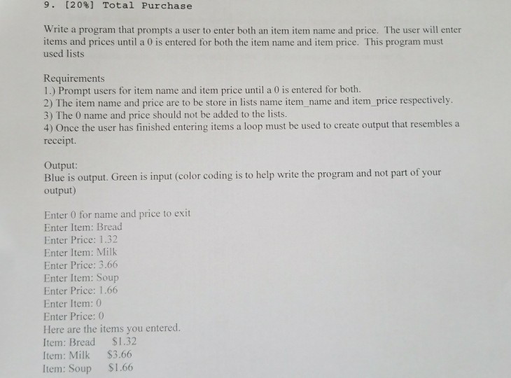  In python please 9, [20%] Total Purchase Write a program that