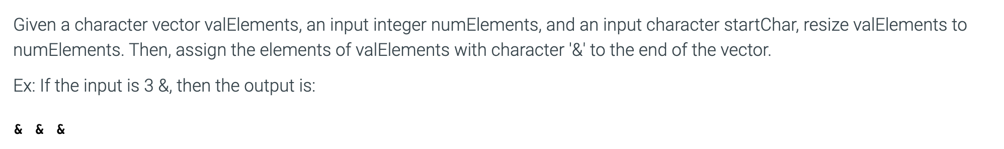 C++ Given a character vector valElements, an input integer numElements, and an