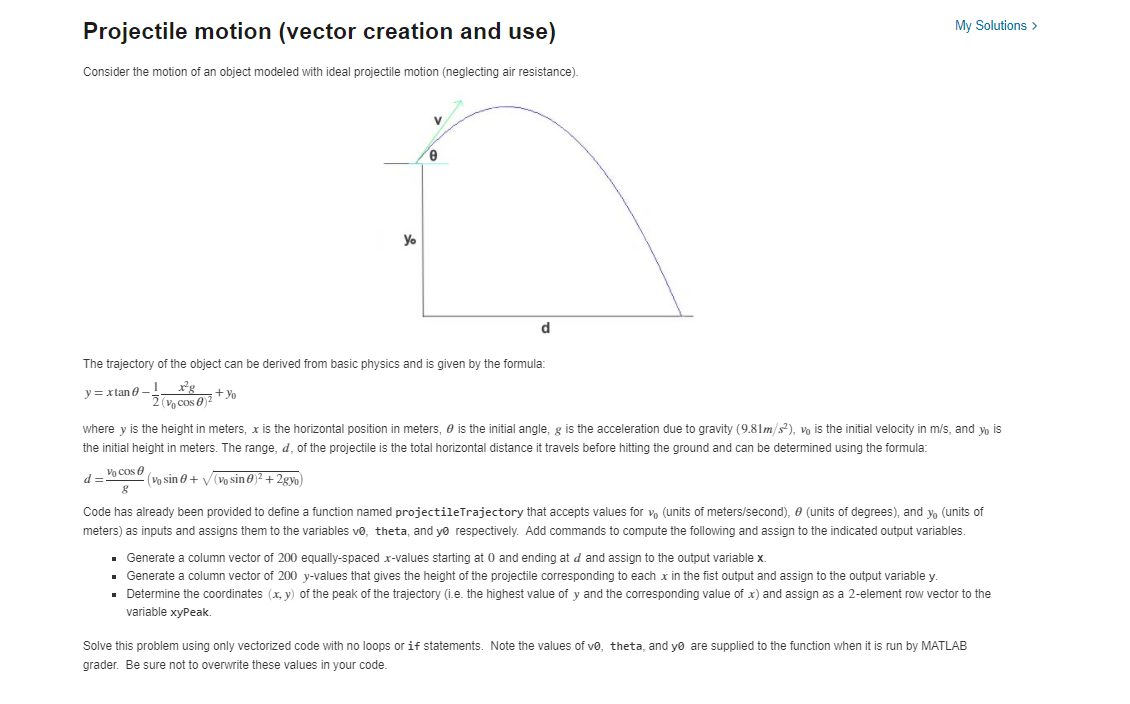 Write in MATLAB code only: My Solutions > Projectile motion (vector creation
