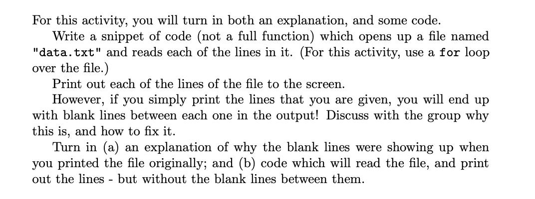 in python For this activity, you will turn in both an explanation,