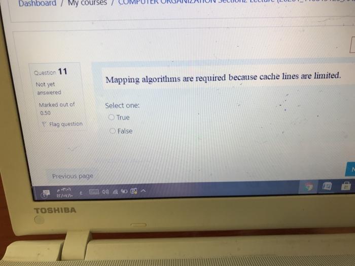  Dashboard / My courses Question 11 Mapping algorithms are required because