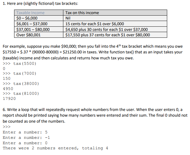 Needed in Python 3 please. No advanced code or functions 1. Here
