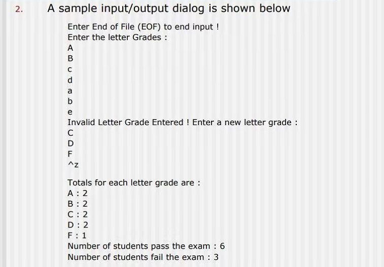  2. A sample input/output dialog is shown below Enter End of