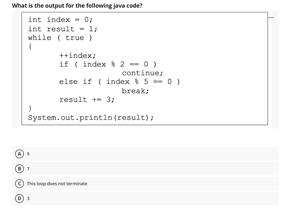  What is the output for the following java code? = =