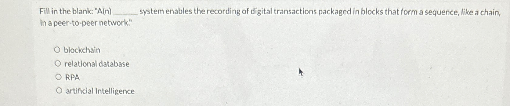  Fill in the blank: "A(n) system enables the recording of digital