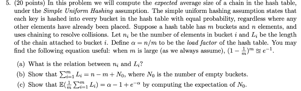 5. (20 points) In this problem we will compute the expected