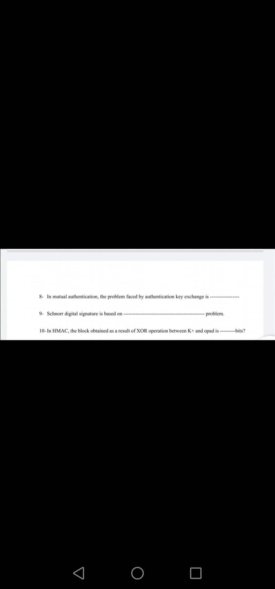 8. In mutual authentication, the problem faced by authentication key exchange