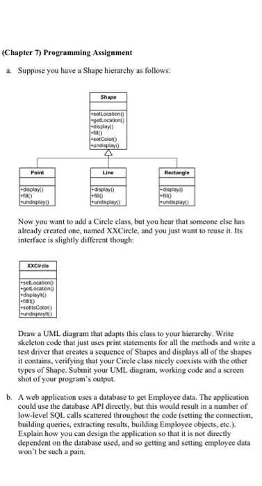  (Chapter 7) Programming Assignment a. Suppose you have a Shape hierarchy