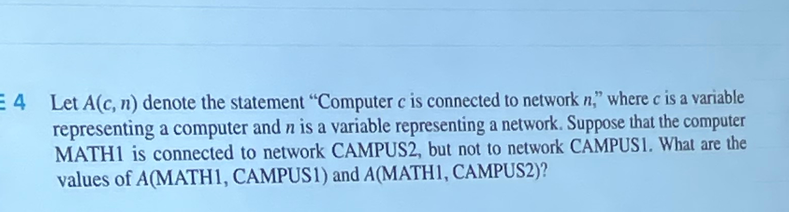  4 Let A(c,n) denote the statement "Computer c is connected to