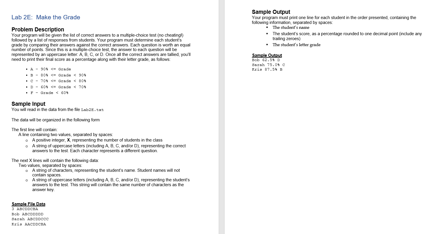 Lab 2E: Make the Grade Problem Description Your program will be