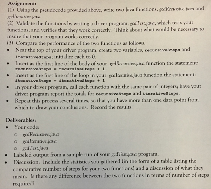  Assignment: (1) Using the pseudocode provided above, write two Java functions,