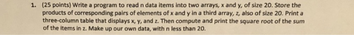  Write program in C++ (25 points) Write a program to read